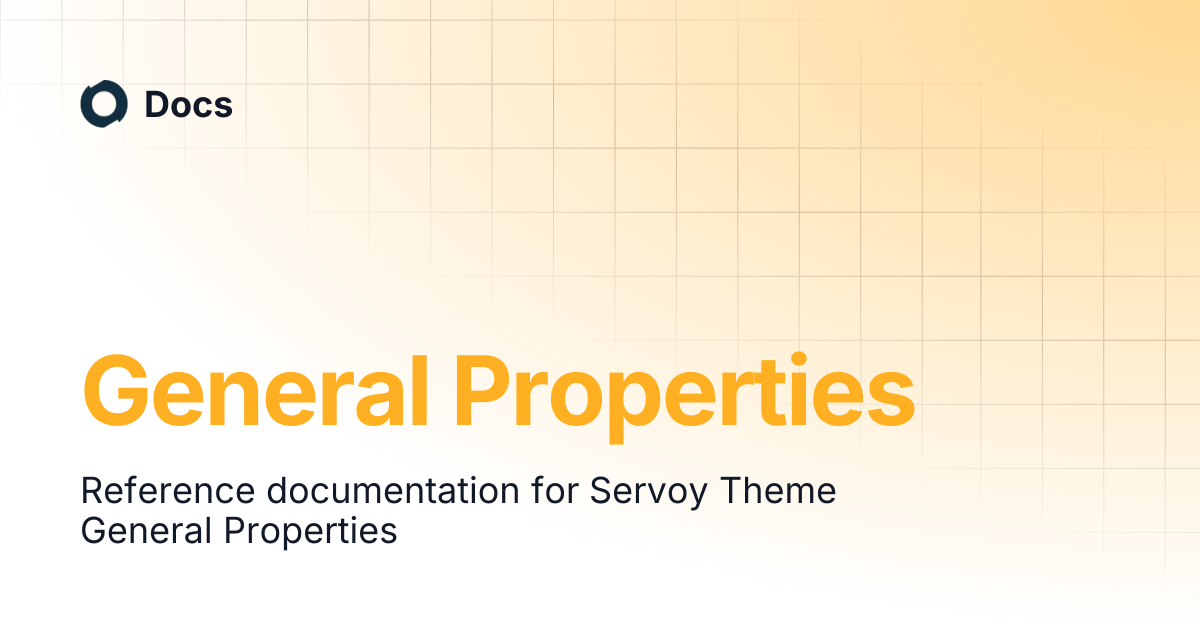 General Properties | Docs
