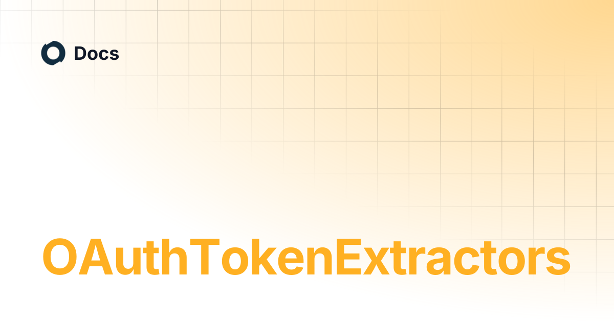 OAuthTokenExtractors | Docs
