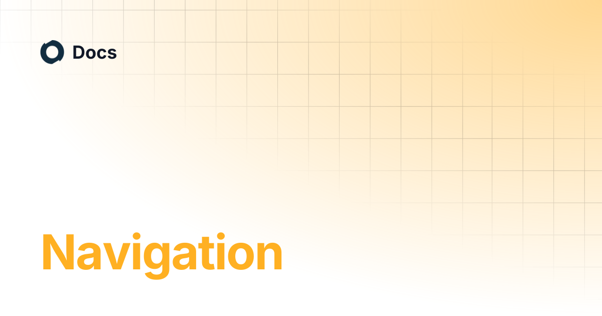 Navigation | Docs