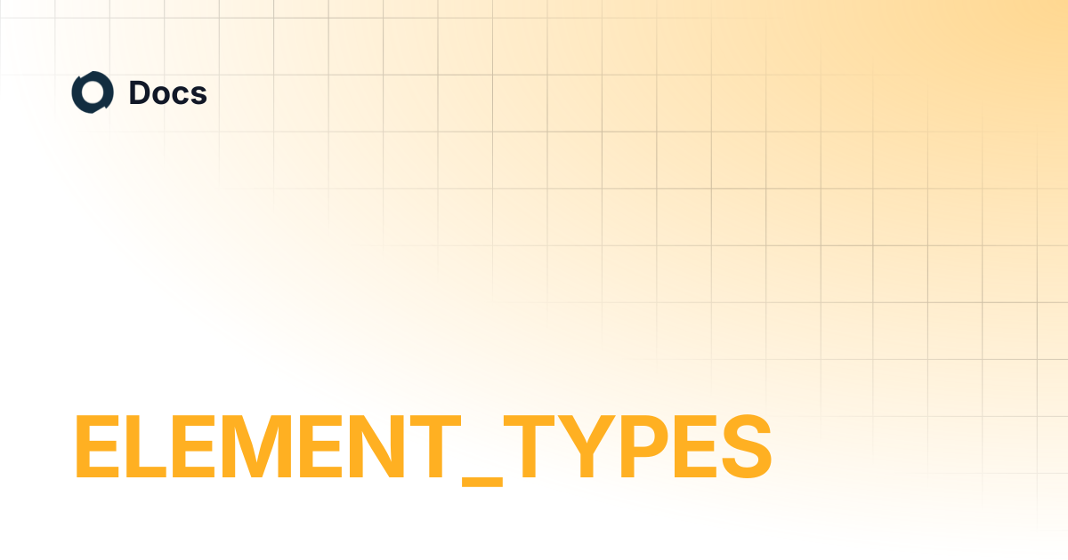 ELEMENT_TYPES | Docs