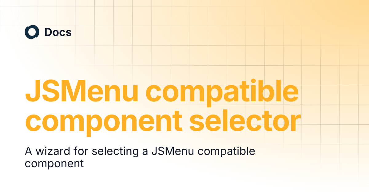 JSMenu compatible component selector | Docs