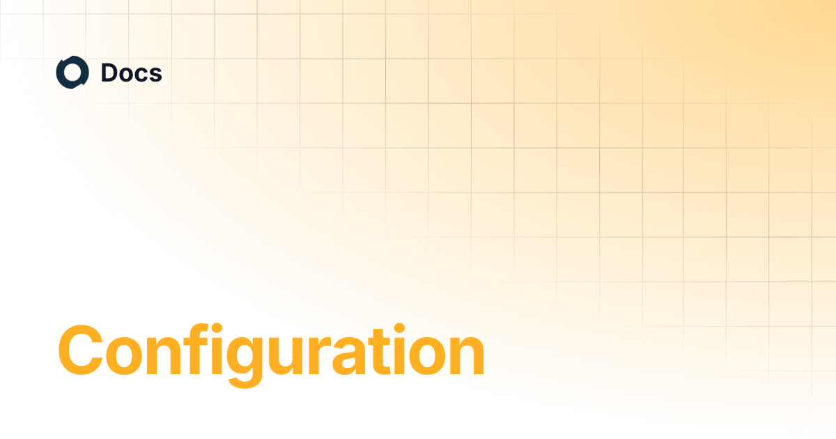 Configuration | Docs